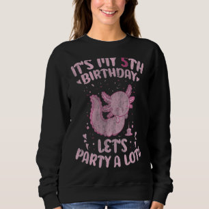 Es ist mein 5. Geburtstag Lasse Party A Lotl Axolo Sweatshirt