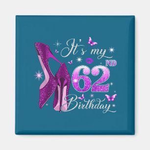 Es ist mein 62. Geburtstag Nk 62 Jahre alt Geburts Magnet