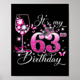 Es ist mein 63. Geburtstag Nk 63 Jahre alt Geburts Poster