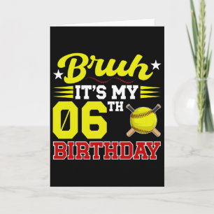 Es ist mein 6. Geburtstag 6 Jahre alter Softballsp Karte