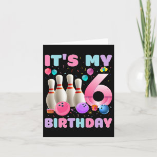 Es ist mein 6 Geburtstag Bowling 6. Geburtstag Par Karte