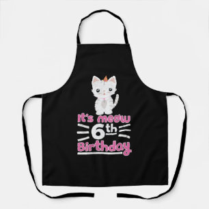 Es ist mein 6. Geburtstag! Süßes Geschenk Kätzchen Schürze