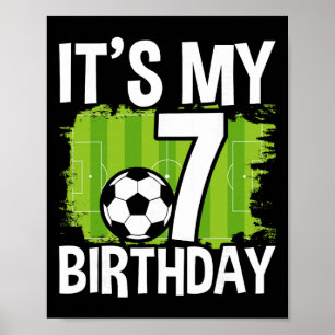 Es ist mein 7. Geburtstag Junge Fußball Fußbyll 7  Poster