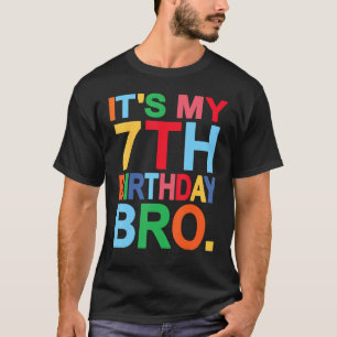 Es ist mein 7. Geburtstagsbro Geburtstags-Joke 1 T-Shirt