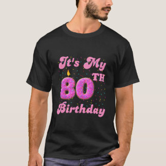 Es ist mein 80. Geburtstag, der 80 Jahre alt ist T-Shirt