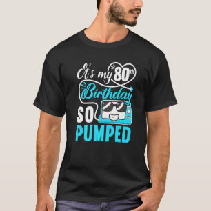 Es ist mein 80. Geburtstag, ich bin so aufgeregt, T-Shirt