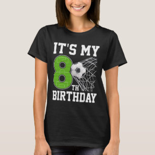 Es ist mein 8. Geburtstag - 8-jähriger Fußballspie T-Shirt