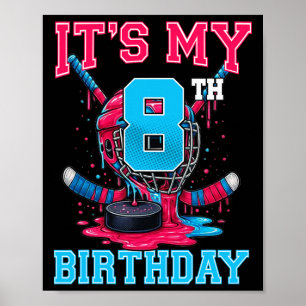 Es ist mein 8. Geburtstag Hockey 8 Jahre alte Eisc Poster