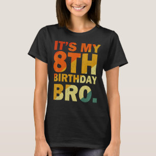Es ist mein 8. Geburtstag im Achten Party 8 Jahre T-Shirt
