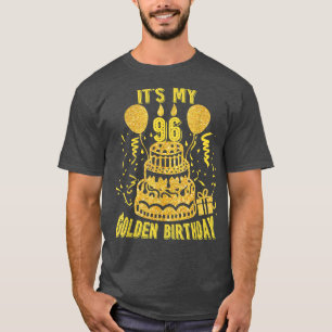 Es ist mein 96. Golden Birthday Funny 96. Geburtst T-Shirt