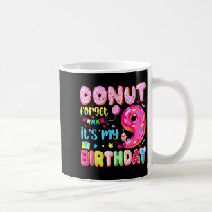 Es ist mein 9. Geburtstag Donut Vergiss nicht Pun Kaffeetasse