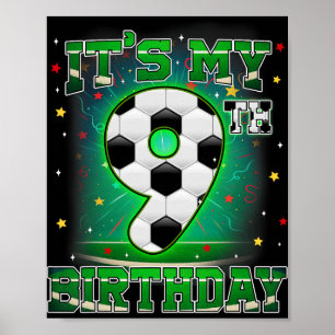 Es ist mein 9. Geburtstag Jungen Fußball 9 Jahre a Poster