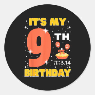 Es ist mein 9. Geburtstag Pi-Tag Mathe 9 Jahre alt Runder Aufkleber