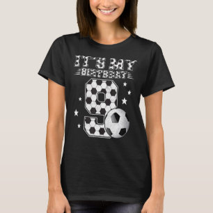 Es ist mein 9. Geburtstagskamerad 9-jähriges Fußba T-Shirt