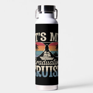Es ist mein Abschlusskreuzfahrt Absolventen Reise Trinkflasche