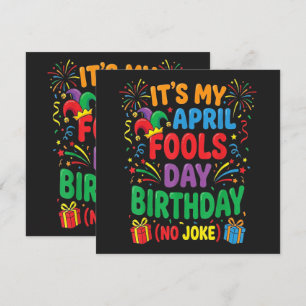 Es ist mein Aprilscherz-Geburtstag und das ist kei Einladung