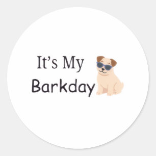 Es ist mein Barkday Süßer Hund Geburtstagsaufklebe Runder Aufkleber