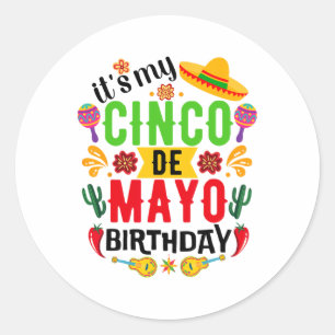 Es ist mein Cinco De Mayo Geburtstag Funny Cinco D Runder Aufkleber