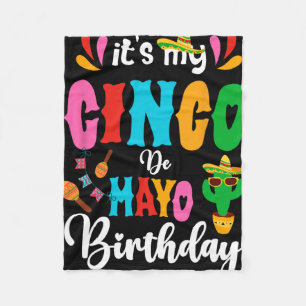 Es ist mein Cinco De Mayo Geburtstag Mexikanisch P Fleecedecke