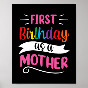 Es ist mein erster Geburtstag als Mutter Mama Mami Poster