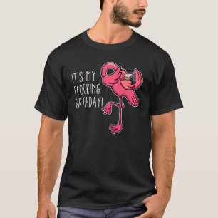 Es ist mein flockendes Geburtstags-Rosa süßes Flam T-Shirt