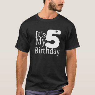Es ist mein fünfter Geburtstag T-Shirt