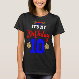 Es ist mein Geburtstag 10 Themen für Polizeibeamte T-Shirt