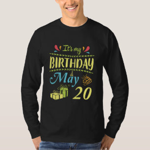 Es ist mein Geburtstag am 20. Mai glücklich für  T-Shirt