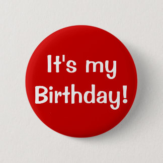 Es ist mein Geburtstag! Button