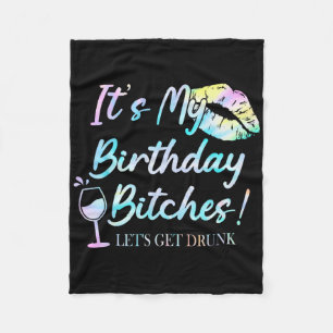 Es ist mein Geburtstag Es Tie Dye Betrunken Party Fleecedecke