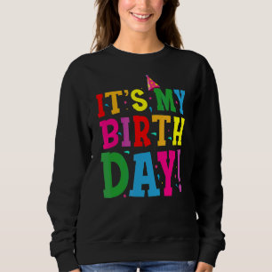 Es ist mein Geburtstag für Frauen Teens Grils zum Sweatshirt