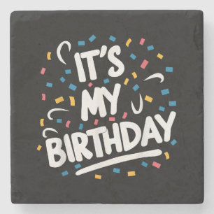 Es ist mein Geburtstag für Jungs Mädchen Kinder Mä Steinuntersetzer