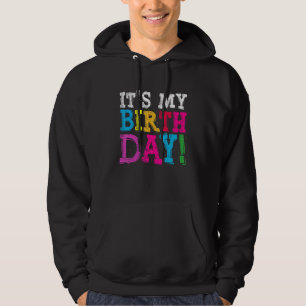 Es ist mein Geburtstag für Teenager-Mädchen Hoodie