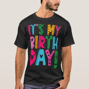 Es ist mein Geburtstag für Teenager-Mädchen T-Shirt