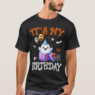 Es ist mein Geburtstag Gespenst Frohe Halloween Ge T-Shirt