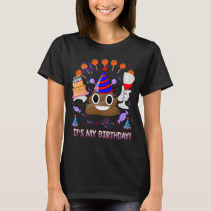 Es ist mein Geburtstag Kack Emoji Funny T-Shirt