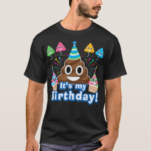 Es ist mein Geburtstag Kack Funny T-Shirt