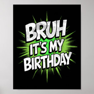 Es ist mein Geburtstag Lustiger Geburtstag Jungen Poster