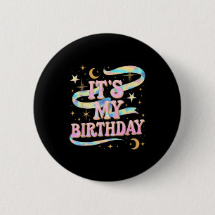 Es ist mein Geburtstag Mädchen Frauen Groovy Coque Button