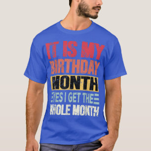 Es ist mein Geburtstag Monat ja ich habe den ganze T-Shirt