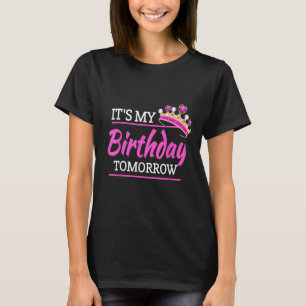 Es ist mein Geburtstag Morgen Geburtstag T-Shirt