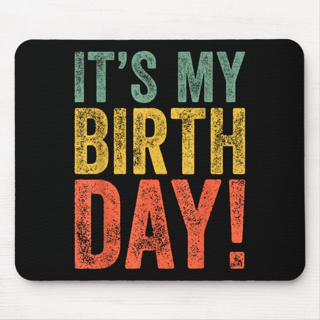 Es ist mein Geburtstag  Mousepad (Vorne)