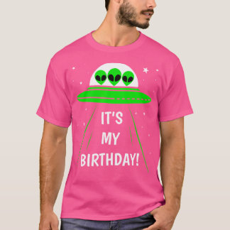 Es ist mein Geburtstag Niedliche Alien Ufo Schiff T-Shirt