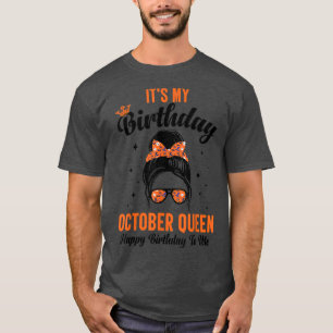 Es ist mein Geburtstag Oktober Halloween Messy Bun T-Shirt