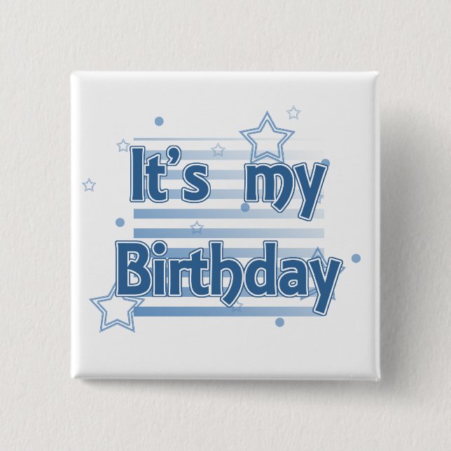 Es ist mein Geburtstag pinback Knopf Button (Vorderseite)