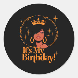 Es ist mein Geburtstag Queen Afroamerikanerin Schw Runder Aufkleber