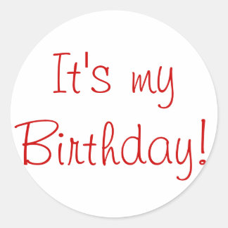 Es ist mein Geburtstag! Runder Aufkleber