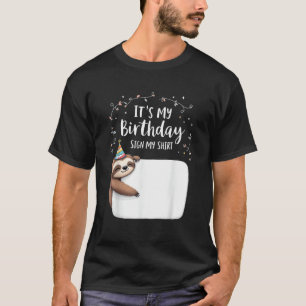 Es ist mein Geburtstag Schild auf meinem Shirt Nov