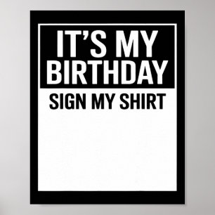 Es ist mein Geburtstag Schild Mein T-Shirt Lustige