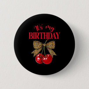 Es ist mein Geburtstag Süße Kirschleopard Coquette Button